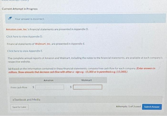  Your answer is incorrect. Amazon.com, Inc.'s financial statements are presented in