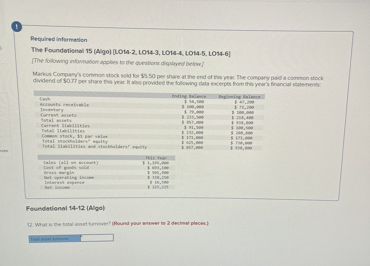 of this year? (Round "Current ratio" to 2 decimal places.) Required information