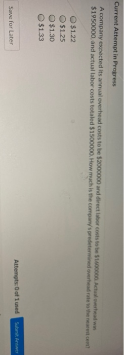  Current Attempt in Progress A company expected its annual overhead costs