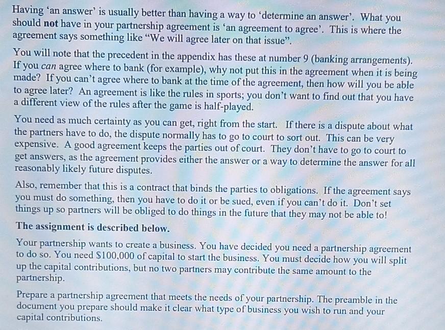 partners in your partnership agreement. If you are working with other students,