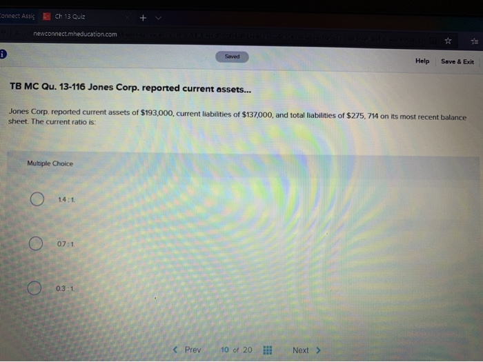  onnect Assis Ch 13 Quiz newconnect.mheducation.com Saved Help Save & Exit