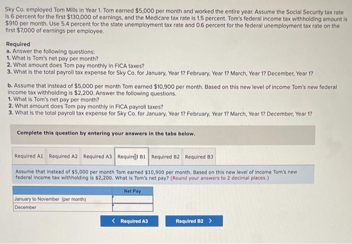 the Medicare tax rate is 15 percent. Tom's federal income tax withholding