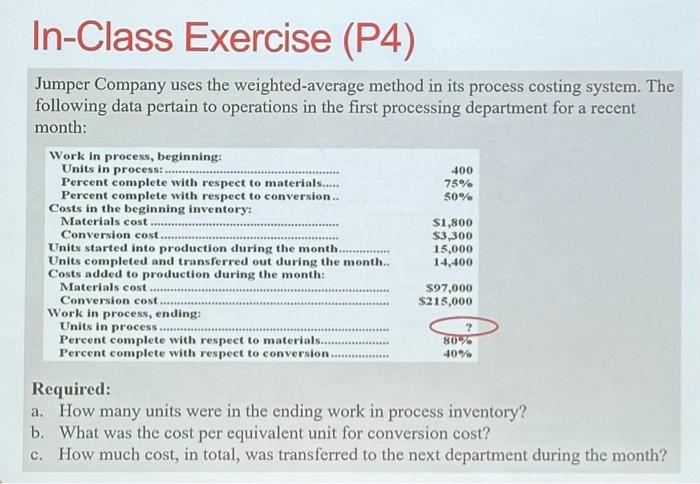  In-Class Exercise (P4) Jumper Company uses the weighted-average method in its