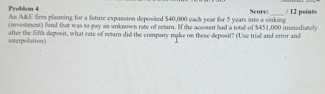  Problem 4 An A&E firm planning for a future expansion deposited