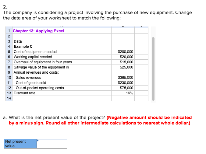 This is all the information given... 2 The company is considering a