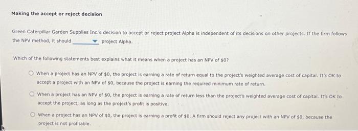(NPV) rule is considered one of the most common and preferred criterla