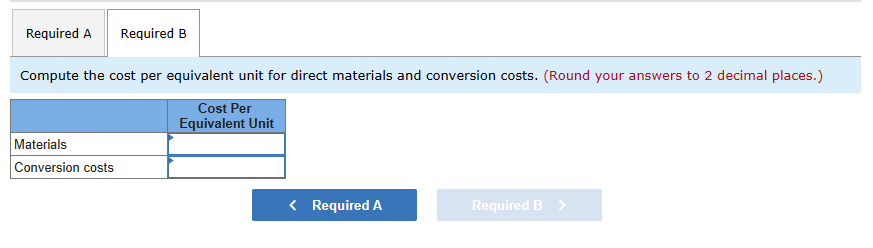 and conversion costs. Complete this question by entering your answers in the