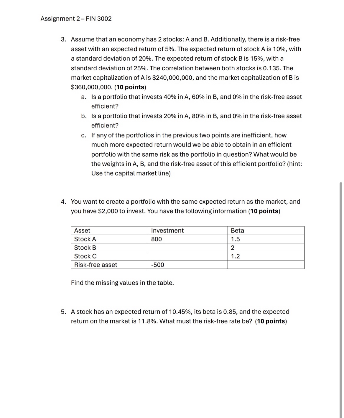  Assignment 2- FIN 3002 3. Assume that an economy has 2