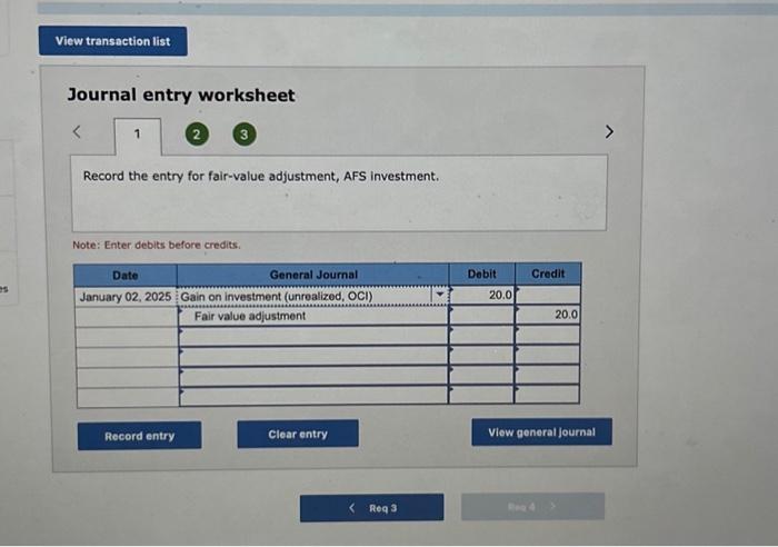 worksheet Record the entry for fair-value adjustment, AFS investment. Note: Enter debits