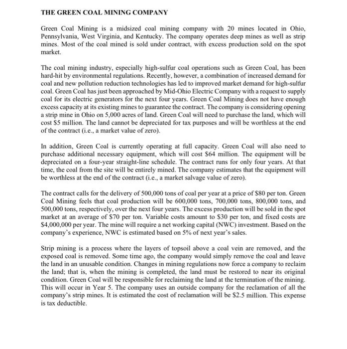  Green Coal Mining is a midsized coal mining company with 20