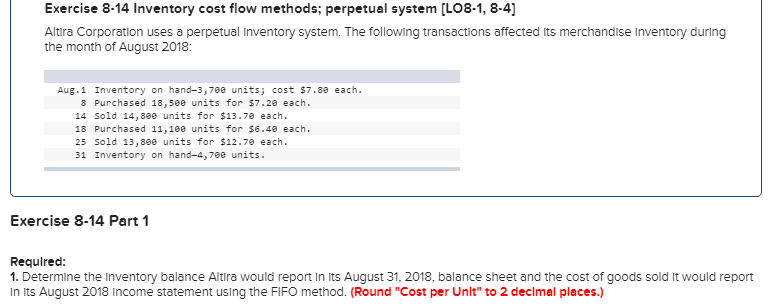  Exercise 8-14 Inventory cost flow methods; perpetual system [LO8-1, 8-4] Altira