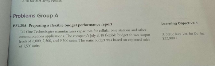  2018 for McCarthy Fendret. Problems Group A P23-25A Preparing a flexible