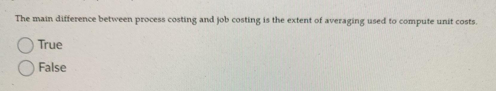  The main difference between process costing and job costing is the