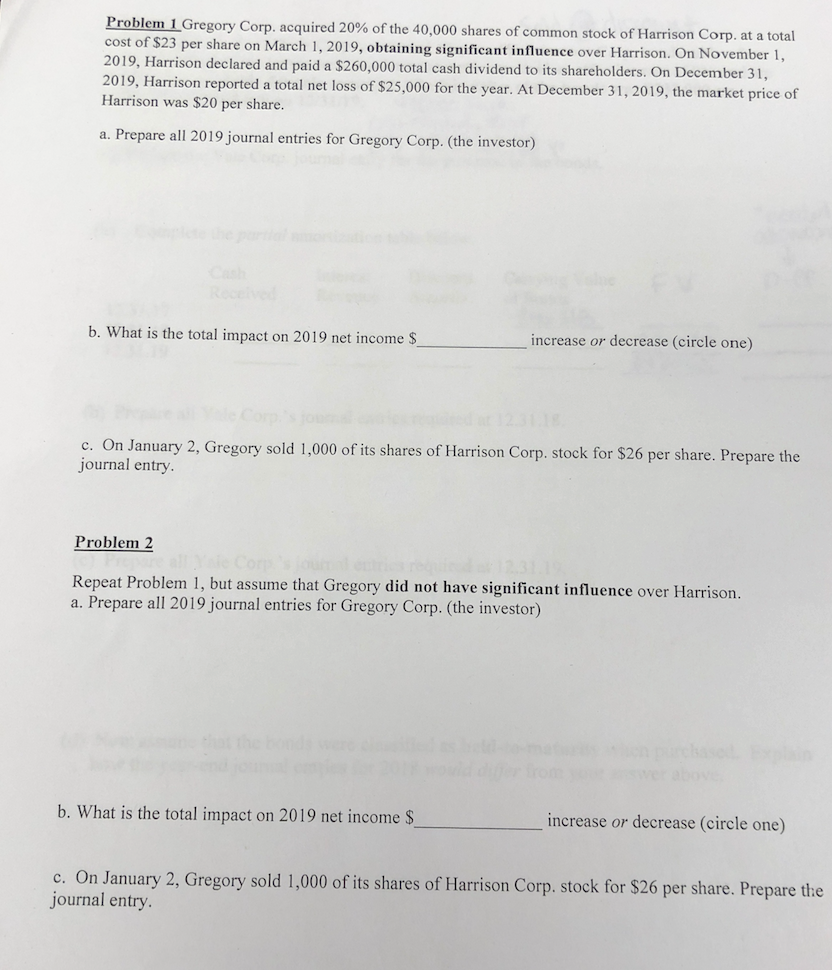  problems 1 & 2 go together Problem 1 Gregory Corp. acquired