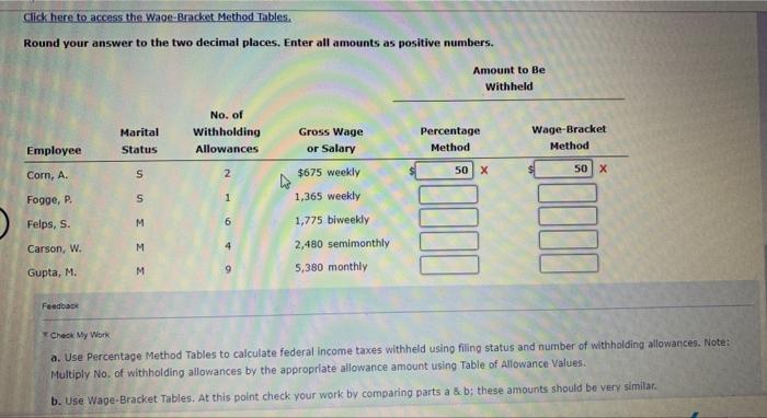 single, daims two allowances and eams $915.60 the nearest dollar. However, in