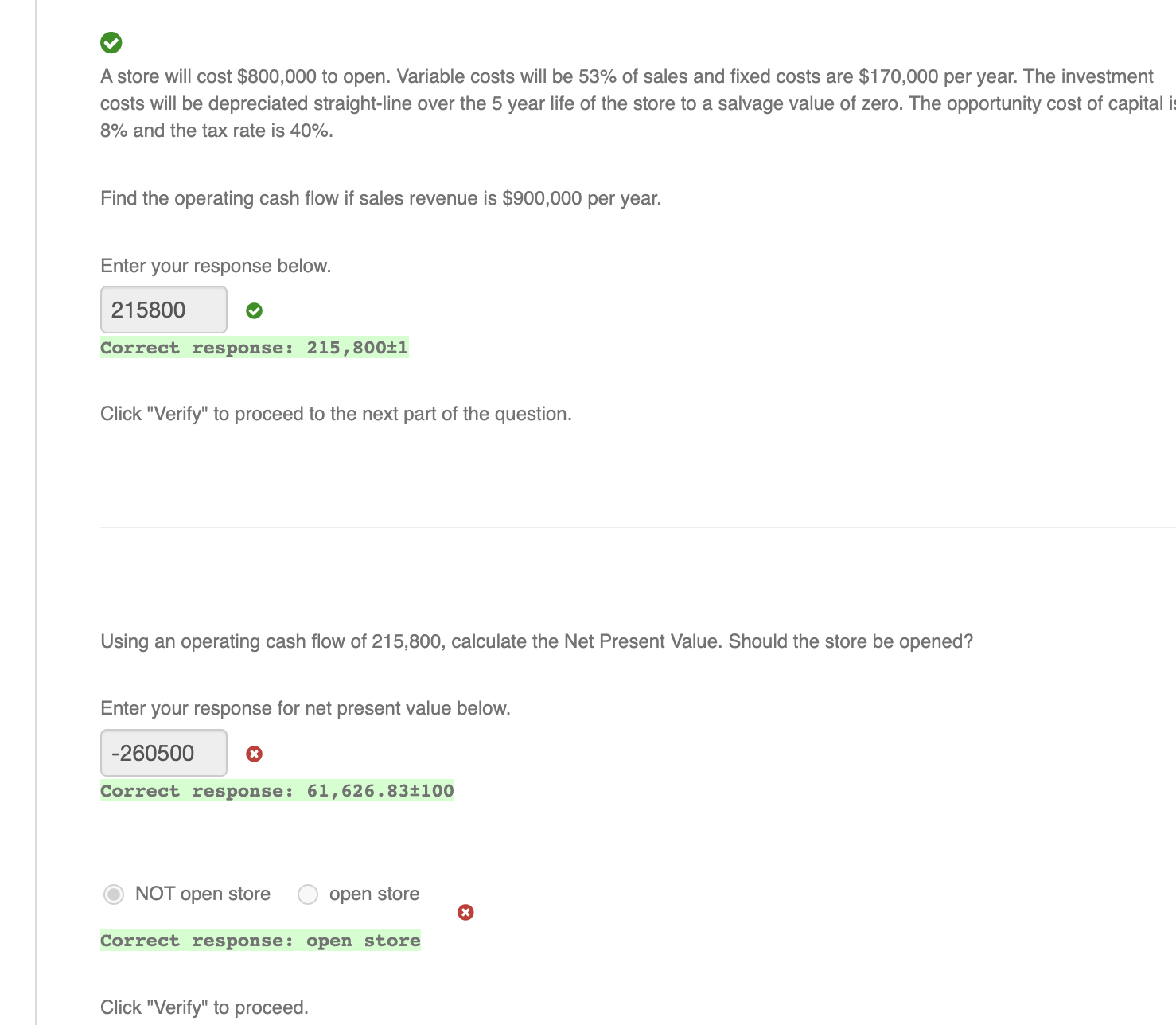  A store will cost $800,000 to open. Variable costs will be