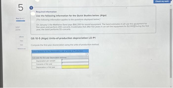  Required information Use the following information for the Quick Studles below.