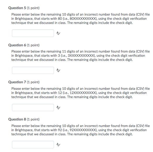 uestion 5 (1 point) Please enter below the remaining 10 digits