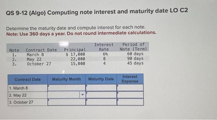  QS 9-12 (Algo) Computing note interest and maturity date LO C2
