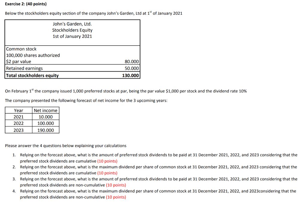 ONLY ANSWER QUESTION 4 DUE TO WEBSIE POLICY PLEASE Exercise 2: (40