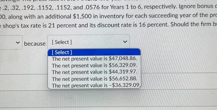 its production efficiency, Buying a new machine for $390,000 is estimsted to