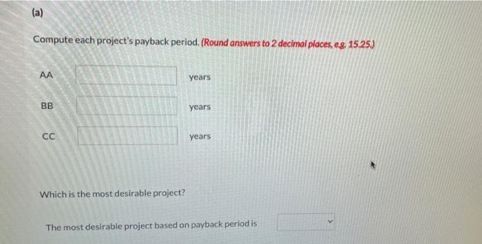 an equipment investment of $24.640. Each project will last for 3 years