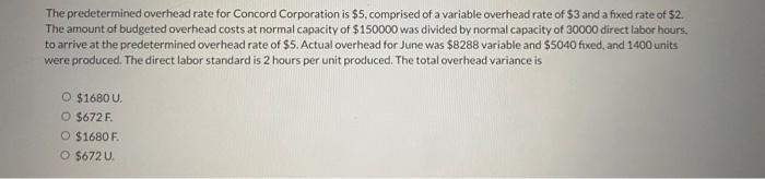 Please help, thanks so much! The predetermined overhead rate for Concord Corporation