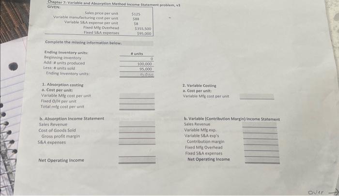 please help Chapter 7 Varlable and Absoeption Method income Statement problem, 3