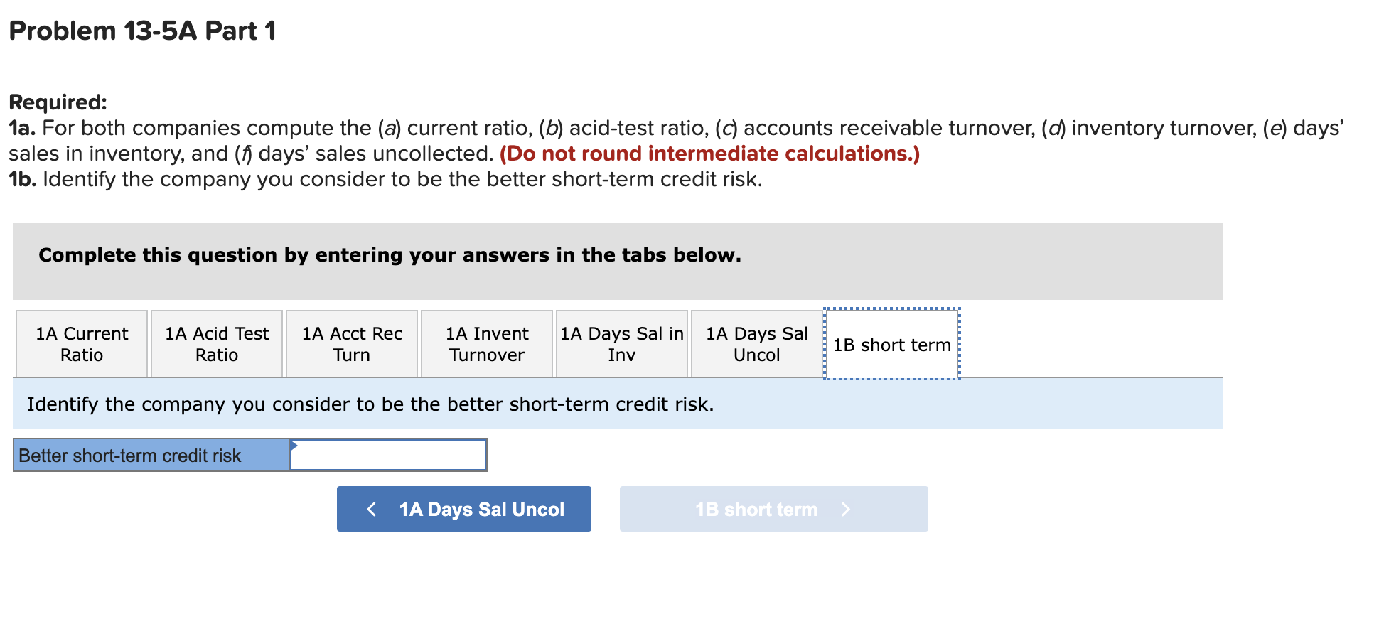 from the financial statements of two companies competing in the same industry
