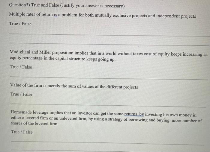  Question5) True and False (Justify your answer is necessary) Multiple rates