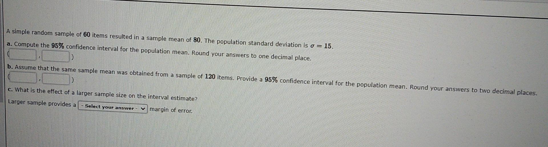  A simple random sample of 60 items resulted in a sample