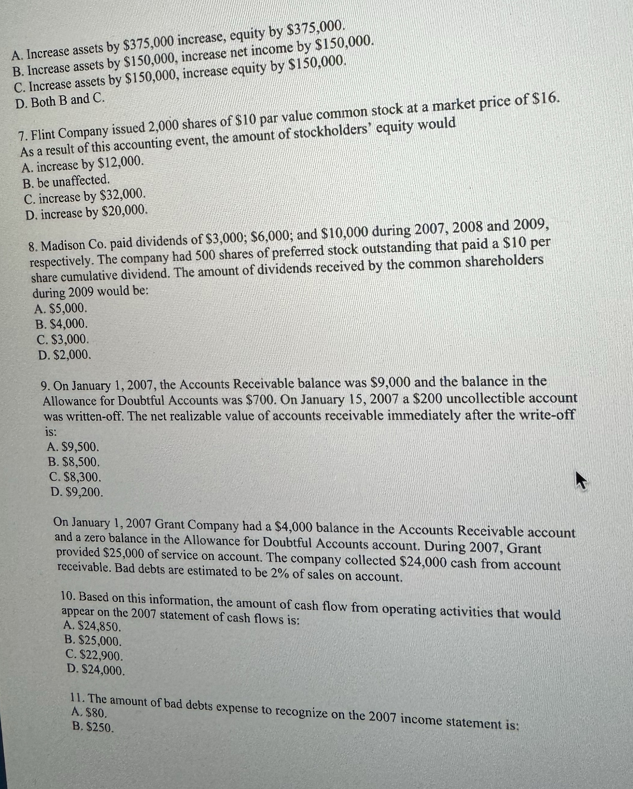  A. Increase assets by $375,000 increase, equity by $375,000. B. Increase