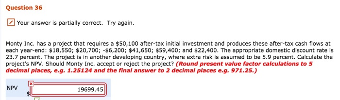  Question 36 Your answer is partially correct. Try again. Monty Inc.