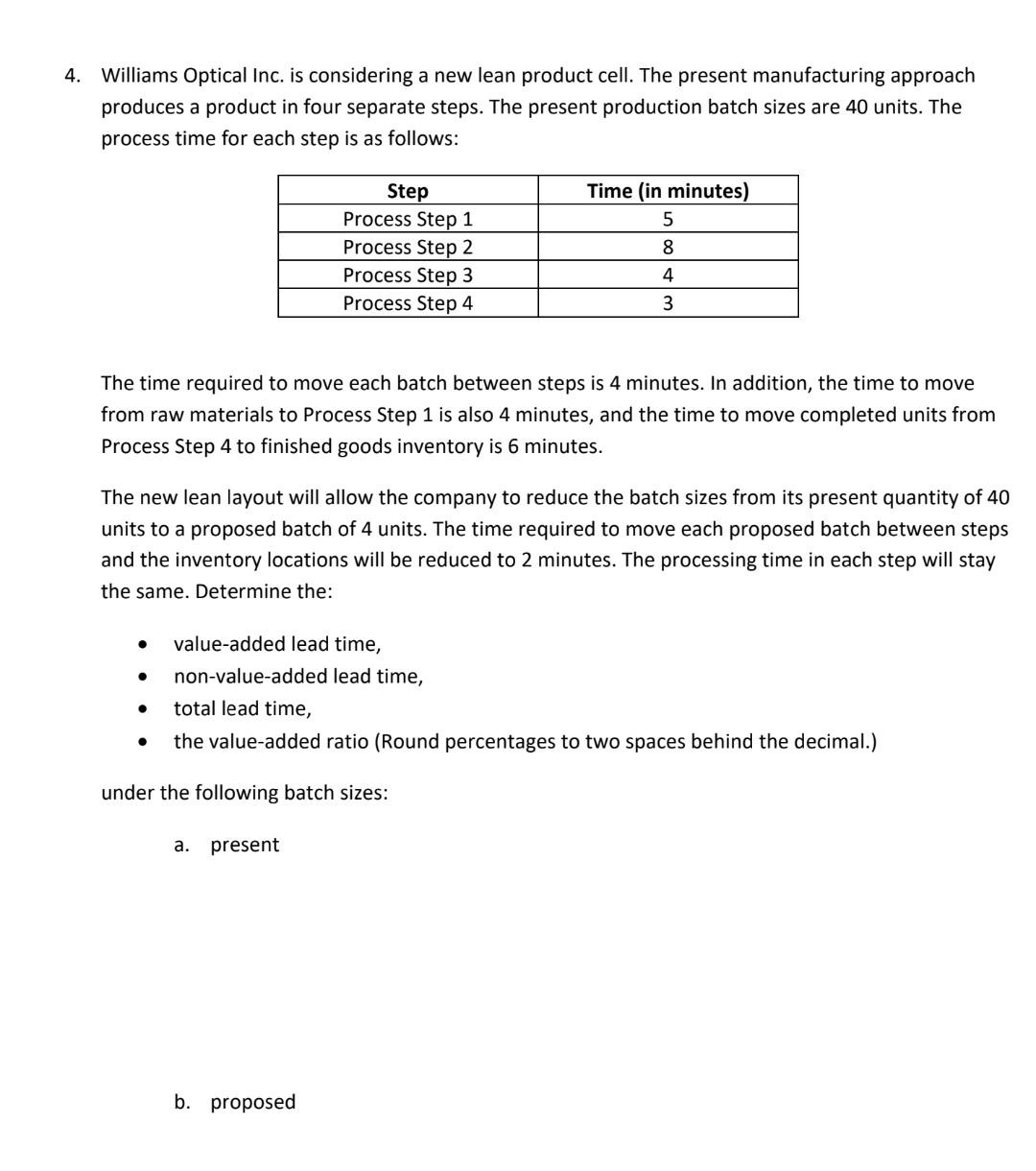 4. Williams Optical Inc. is considering a new lean product cell.
