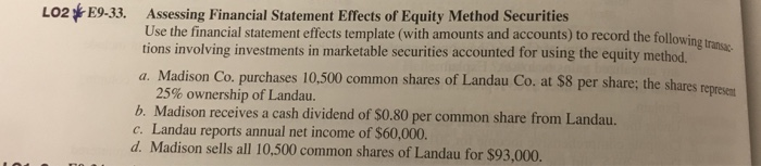  Please answer Q9-3 , 4 , 8 and 9 LO2 E9-33.