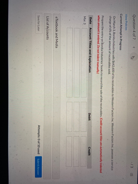  Question 4 of 7 -/3 E View Policies Current Attempt in
