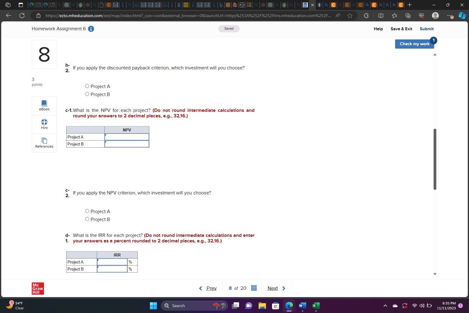 15 percent on your investment. a-1. What is the payback period for