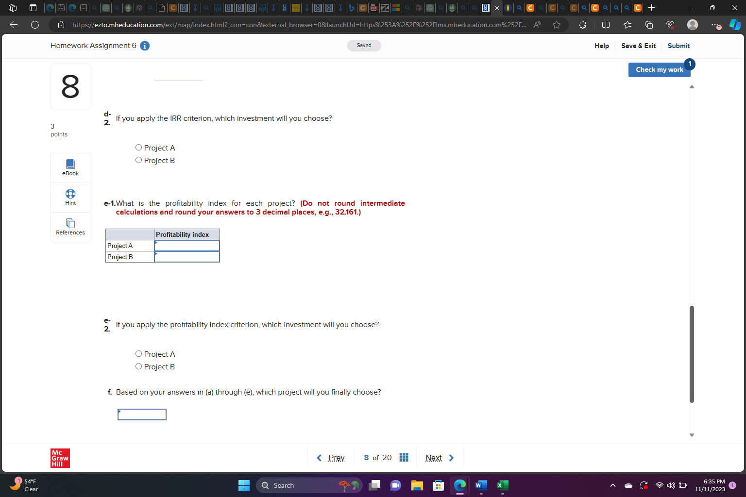 each project? (Do not round intermediate calculations and round your answers to