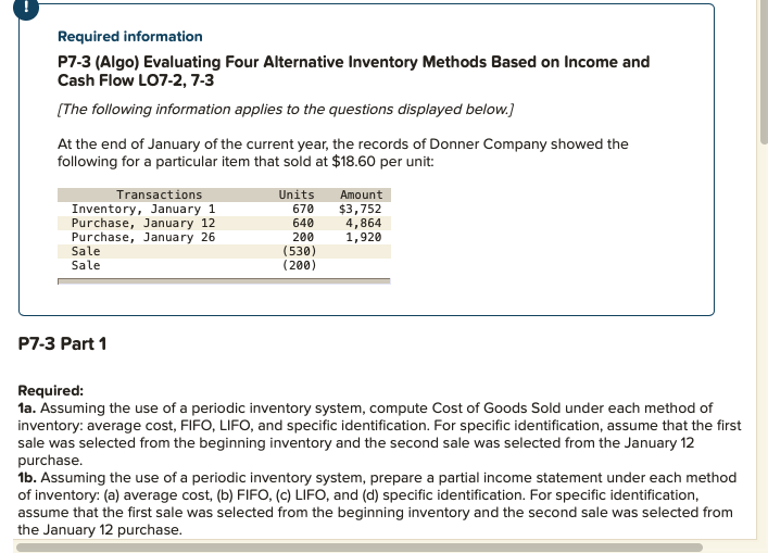  Required information P7-3 (Algo) Evaluating Four Alternative Inventory Methods Based on