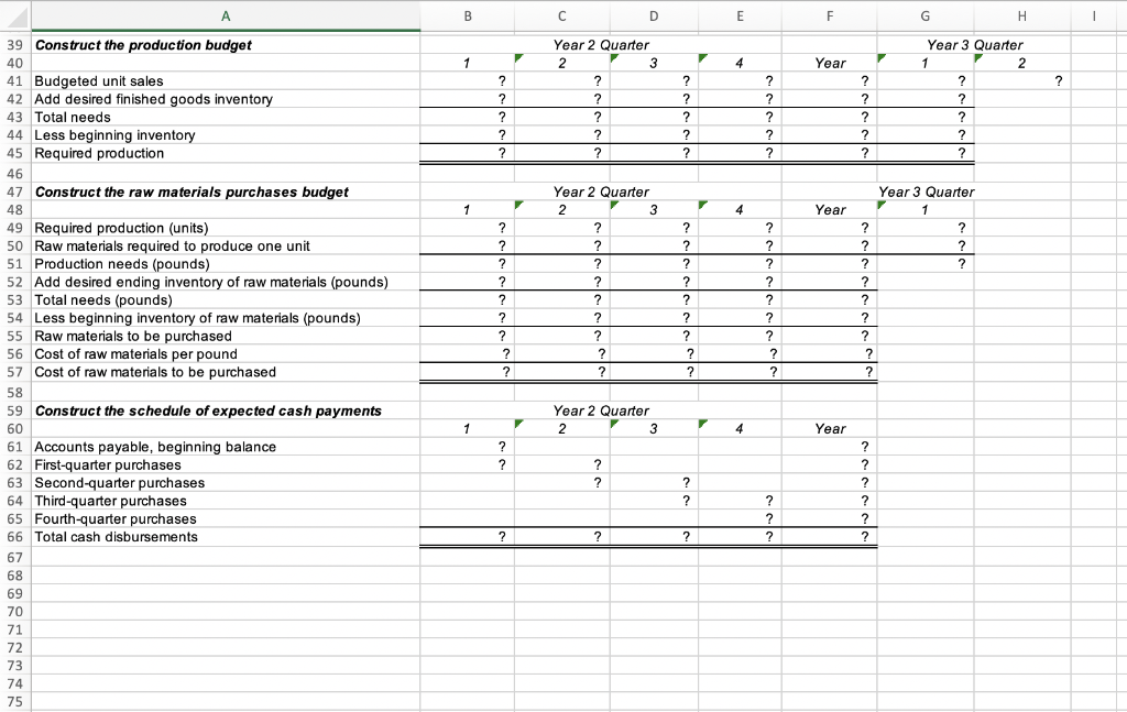 contain question marks. For example, in cell B26 enter the formula "=