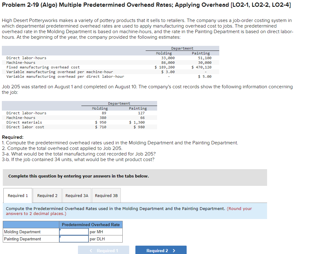 Problem 2-19 (Algo) Multiple Predetermined Overhead Rates; Applying Overhead [LO2-1, LO2-2,