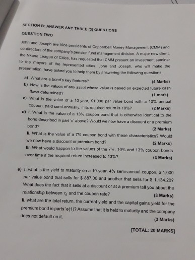  SECTION B: ANSWER ANY THREE (3) QUESTIONS QUESTION TWO John and