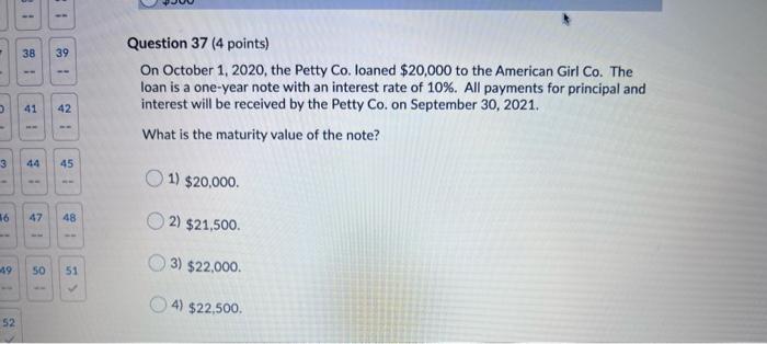  -- 38 39 Question 37 (4 points) On October 1, 2020,