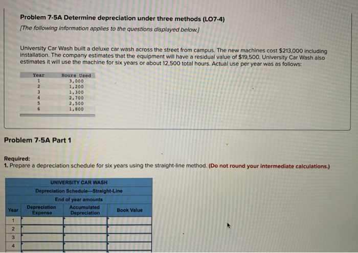  Problem 7-5A Determine depreciation under three methods (L07-4) (The following information