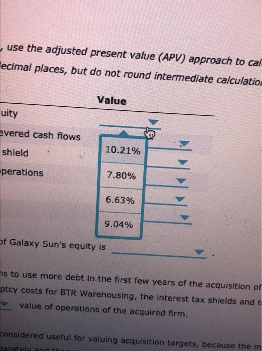 Galaxy Sun will result in an incremental value for the firm. The