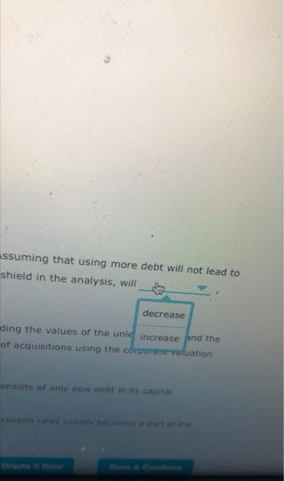 dollars) Year 1 Year 2 Year 3 EBIT $7.0 $8.4 $10.5 Interest