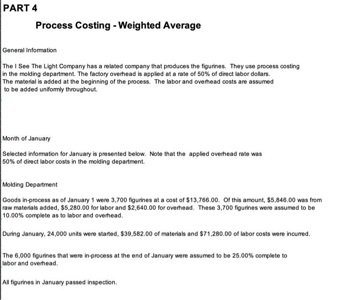 yellow part please PART 4 Process Costing - Weighted Average General Information