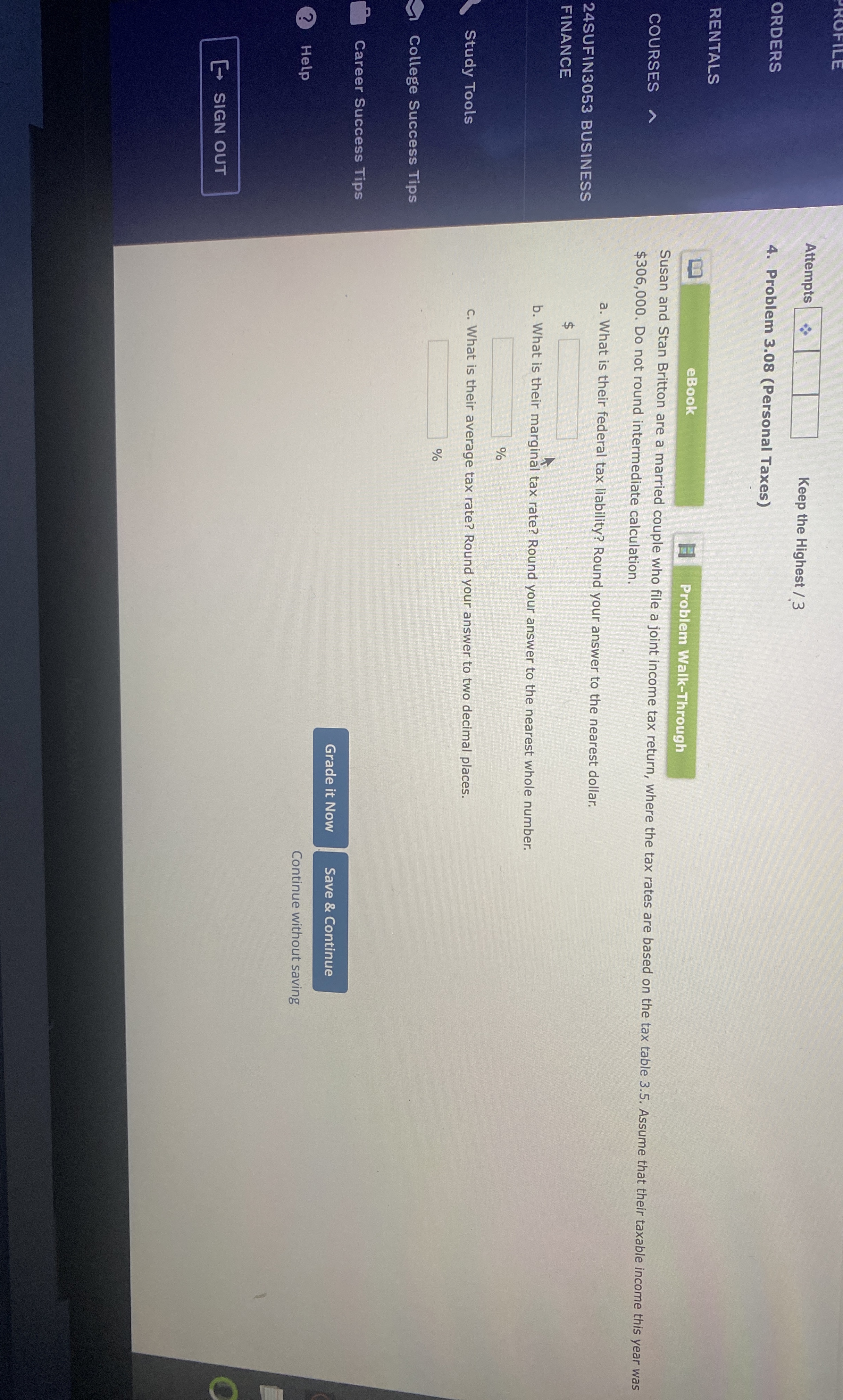  PROFILE ORDERS Attempts Keep the Highest ?3 4. Problem 3.08(Personal Taxes)
