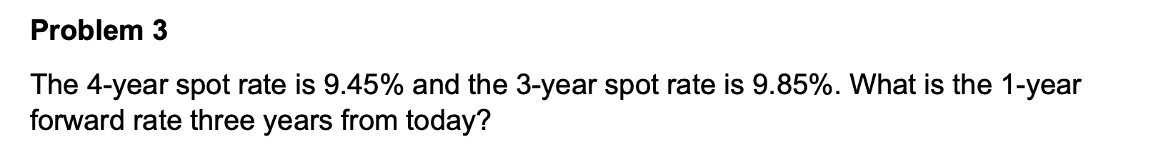 Please solve either by financial calculator inputs or manually. Thank you Problem