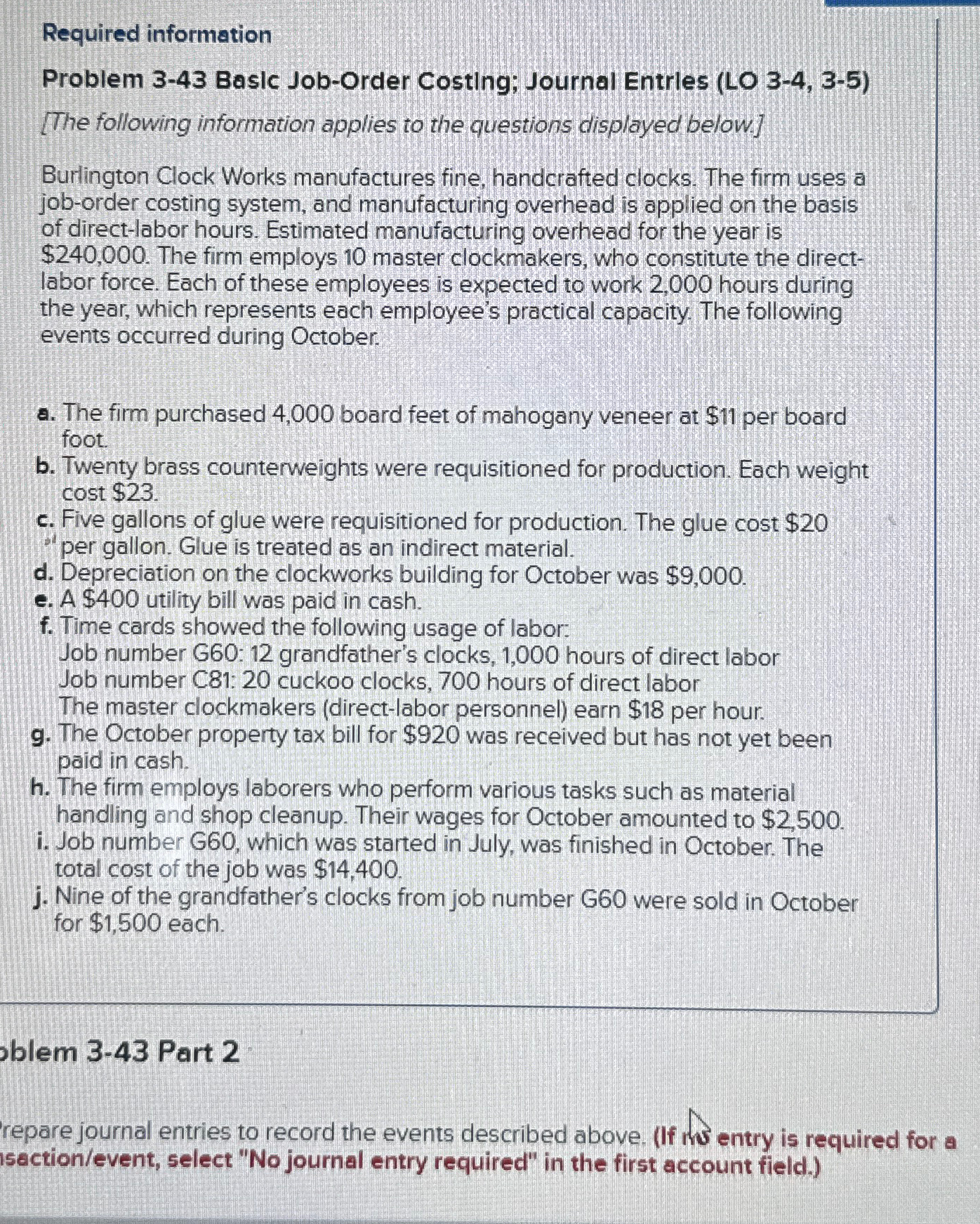  Required information Problem 3-43 Basic Job-Order Costing; Journal Entrles (LO 3-4,3-5)